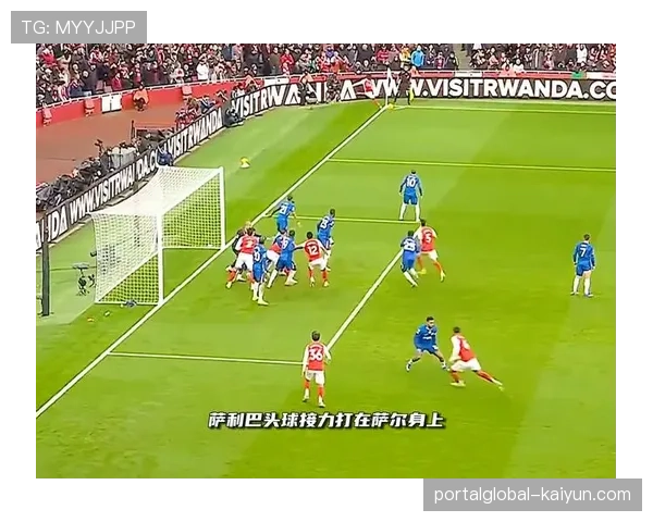 阿森纳角球战术成争冠密钥 双中卫头球破门破解切尔西防线